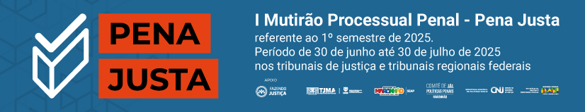 Banner I Mutirão Processual Penal - Pena Justa