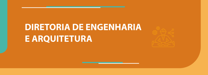 Portal da DIRETORIA DE ENGENHARIA E ARQUITETURA