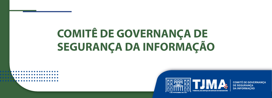 Comitê de Governança de Segurança da Informação