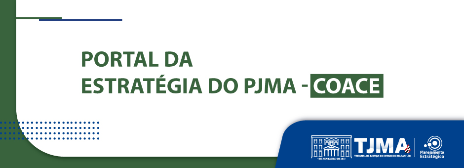 Portal do Planejamento Estratégico do Tribunal de Justiça do Maranhão