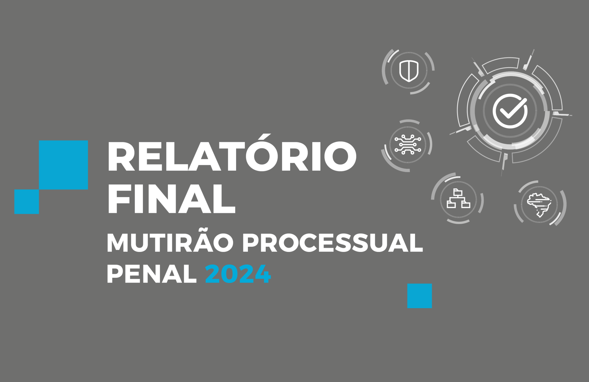 Você está visualizando atualmente CNJ divulga resultados do Mutirão Processual Penal 2024 com fundo cinza e letras brancas e azuis