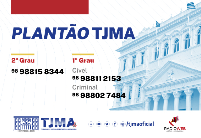Card com imagem colorida do prédio do TJMA com os números dos plantões de 1º e 2º Graus.