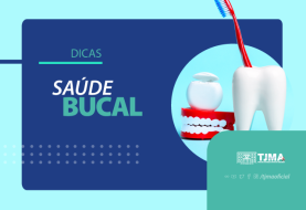 Saúde Bucal é uma campanha criada pelo TJMA, como forma de compartilhar informações e dicas de saúde para a população em geral