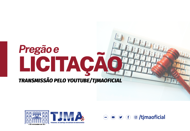 TJMA realiza pregão eletrônico nesta sexta (17) TJMA realiza pregão eletrônico nesta sexta (17)