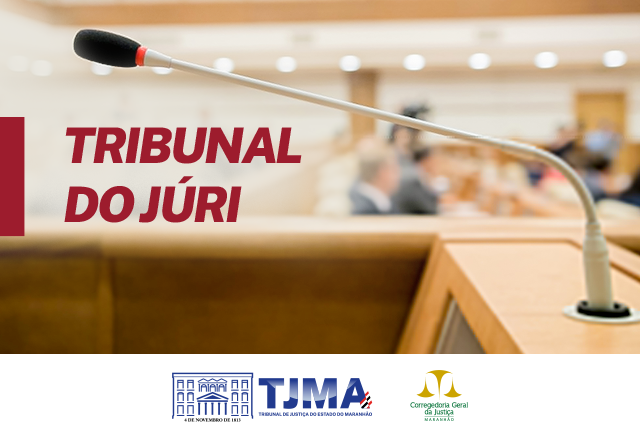 Tribunal do Júri de São Luís julga 38 réus em setembro Tribunal do Júri de São Luís julga 38 réus em setembro