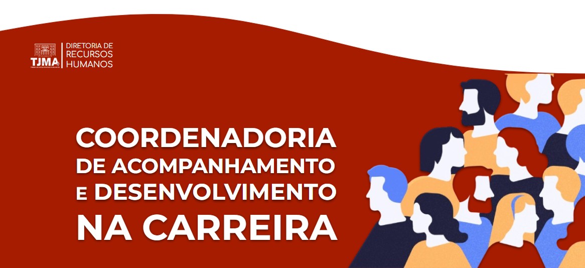 Coordenadoria de Acompanhamento e Desenvolvimento na Carreria - CAEDNC