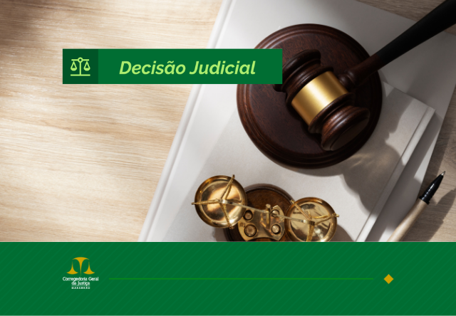 IMAGEM COM FUNDO VERDE COM O TÍTULO "DECISÃO" COM AS MARCAS DA CORREGEDORIA.