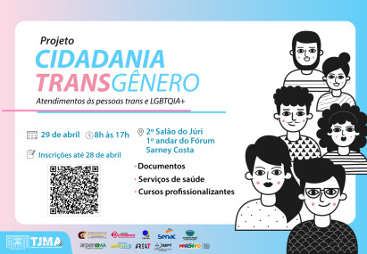 Mutirão de cidadania do TJMA atenderá população trans privada de liberdade nesta terça (29/4)