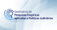 Seminário CNJ - pesquisas aplicadas