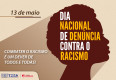 DIA NACIONAL DE DENÚNCIA CONTRA O RACISMO