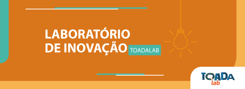 banner TOADALAB - LABORATÓRIO DE INOVAÇÃO
