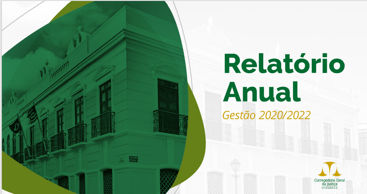 Ilustração mostrando fachada da Corregedoria Geralda Justiça do Maranhão, em fundo verde e sobre fundo branco o texto: Relatório de gestão, com logomarca da CGJ-MA.