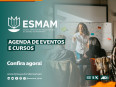 foto/digulgação Esmam