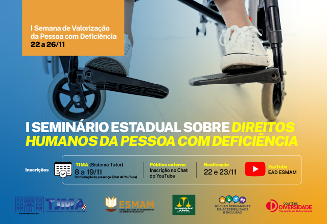 TJMA promove I Seminário Estadual sobre Direitos Humanos da Pessoa com Deficiência
