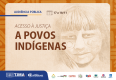 NOVO acesso-a-justiça-povos-indigenas_feed_site.png