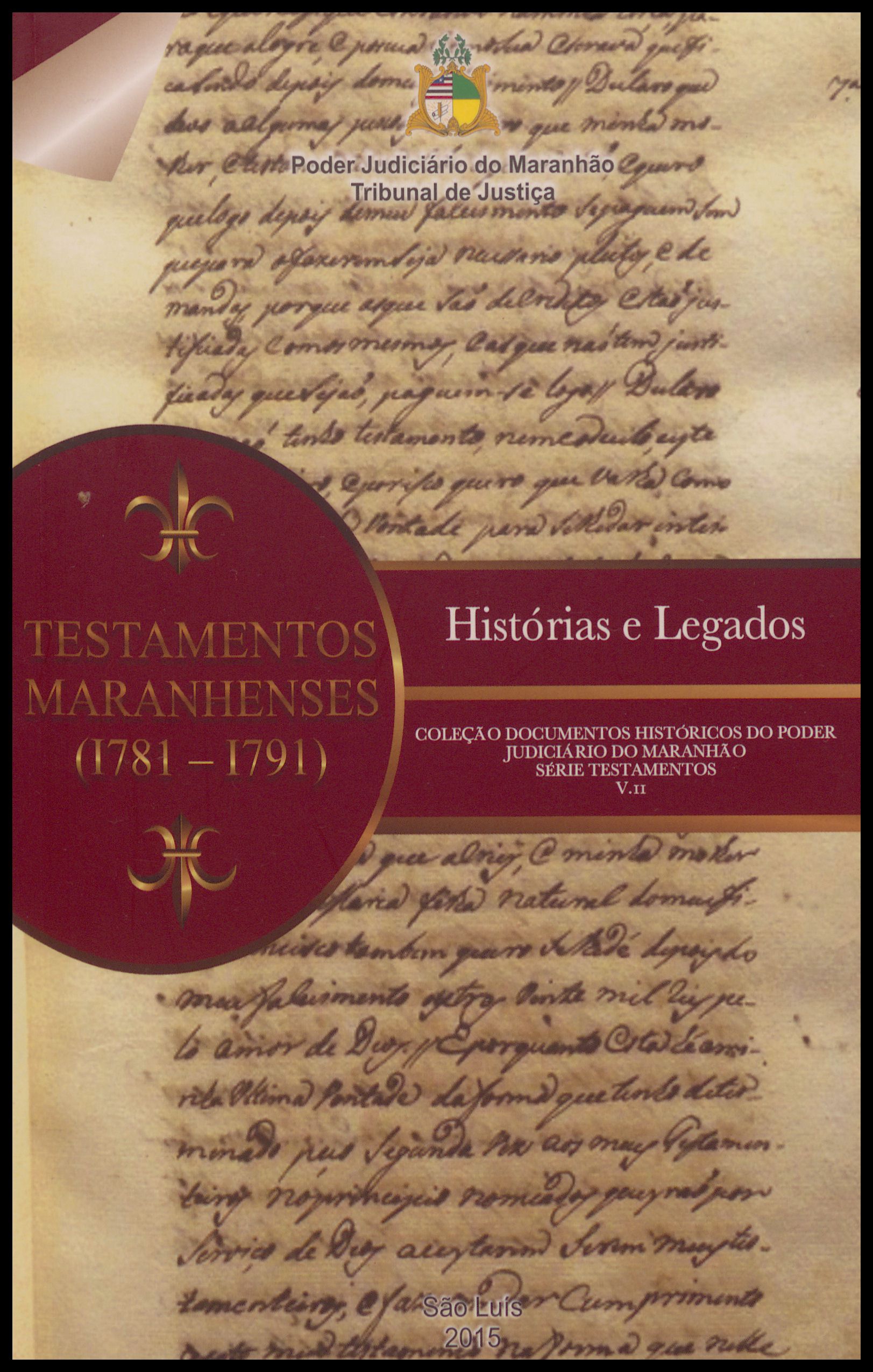 Testamentos Maranhenses (1781-1791): histórias e legados